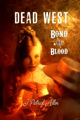 Dead West: Bond of Blood poster