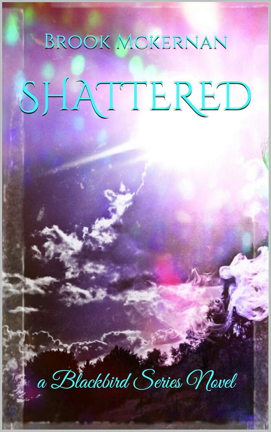 Shattered: A Blackbird Series novel (The Blackbird Series Book 1) poster
