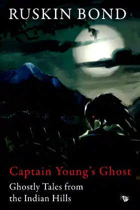 Captain Young's Ghost: Ghostly Tales from the Indian Hills poster