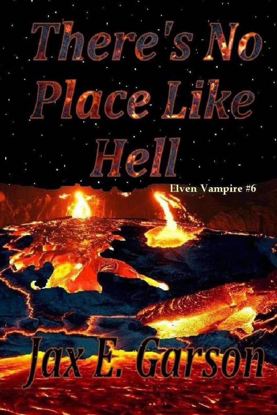 There's No Place Like Hell (Elven Vampire Series) poster