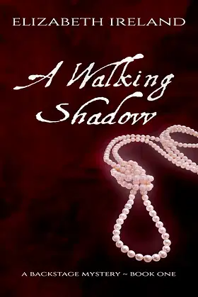 A Walking Shadow (Backstage Mystery Series Book 1) poster