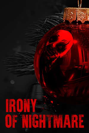 Irony Of Nightmare poster