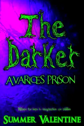 The Darker (Avarice's Prison) poster