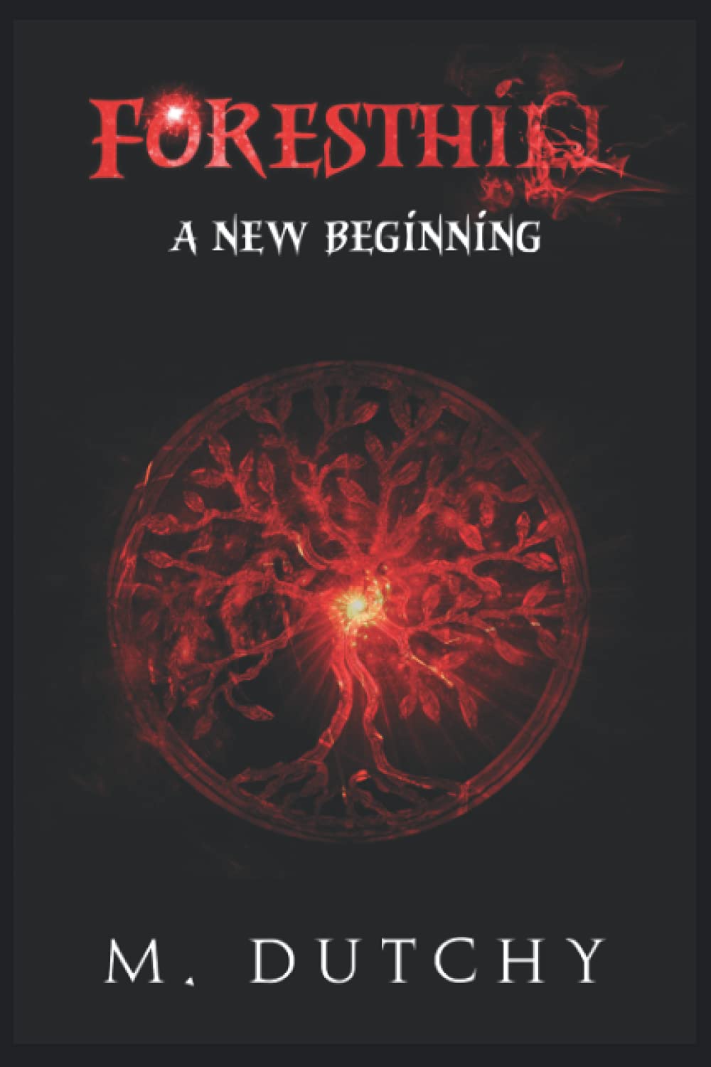 Foresthill: A new beginning poster