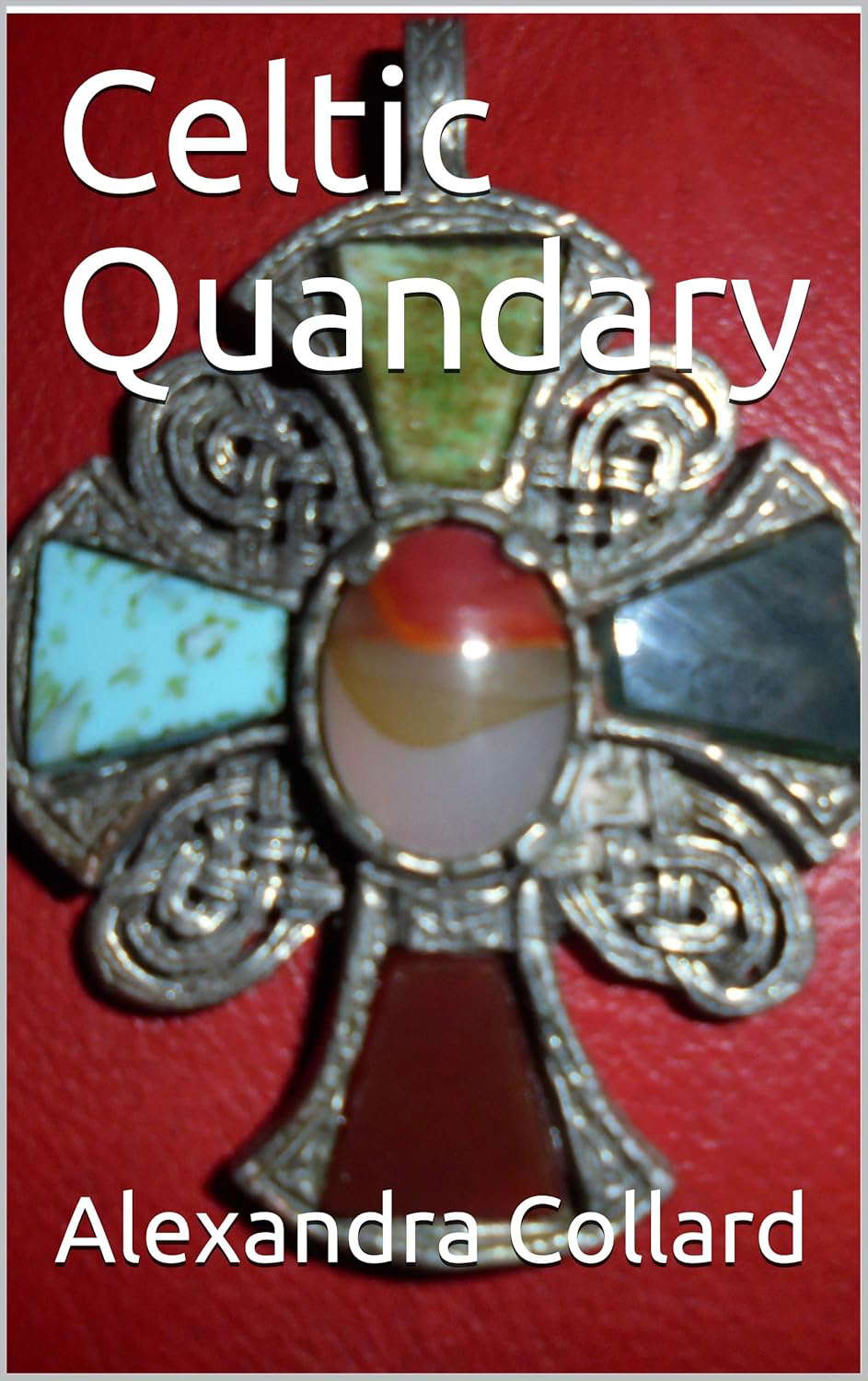 Celtic Quandary (The St. Ives Trilogy Book 3) poster