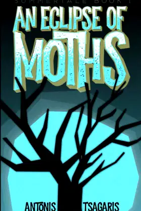 An Eclipse Of Moths (Summertale) poster