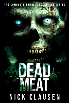 Dead Meat: The Complete Zombie Apocalypse Series poster