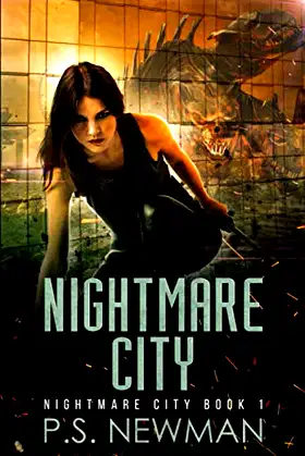Nightmare City: Book 1 Of The Nightmare City Series (Urban Fantasy) poster