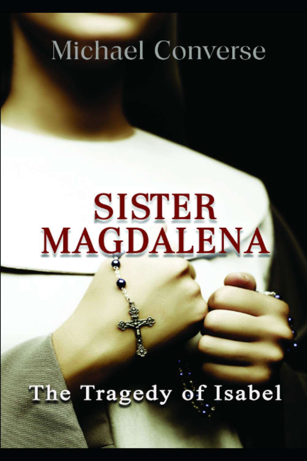 Sister Magdalena: The Tragedy of Isabel poster