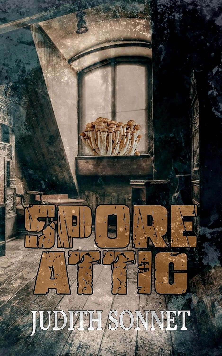 Spore Attic: A Horror Story poster