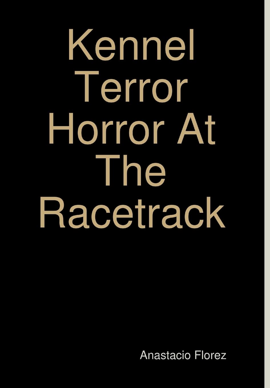 Kennel Terror Horror At The Racetrack poster