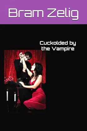Cuckolded by the Vampire: The Full Trilogy poster