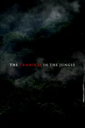 The Cannibal in the Jungle poster
