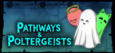 Pathways & Poltergeists capsule