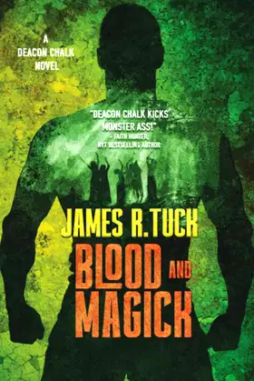 Blood and Magick (Deacon Chalk, Occult Bounty Hunter) poster