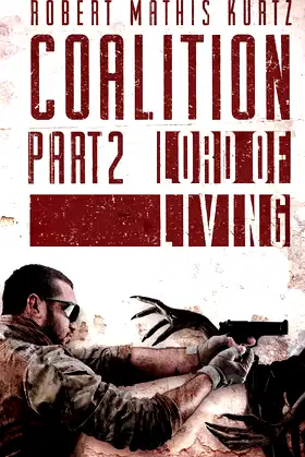 The Coalition: Part II The Lord Of The Living poster