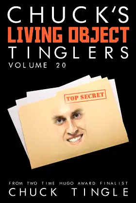 Chuck's Living Object Tinglers: Volume 20 poster