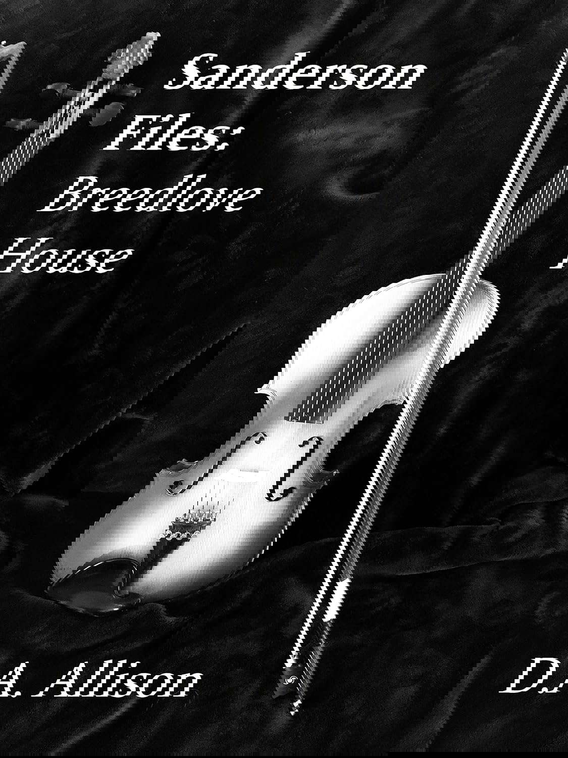 Sanderson Files: Breedlove House poster
