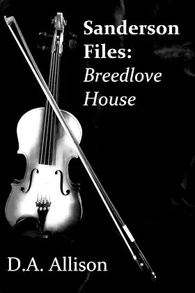Sanderson Files: Breedlove House poster