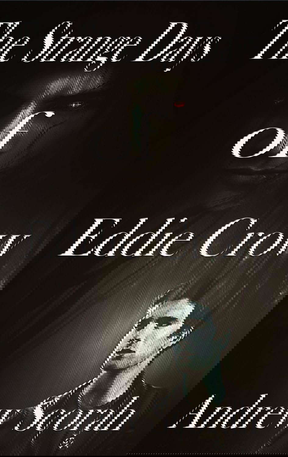 The Strange Days of Eddie Crow (EDDIE CROW-THE NIGHT HUNTER Book 1) poster