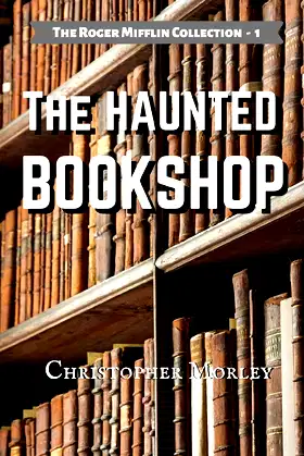 The Haunted Bookshop (The Roger Mifflin Collection) poster