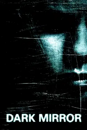 Dark Mirror poster
