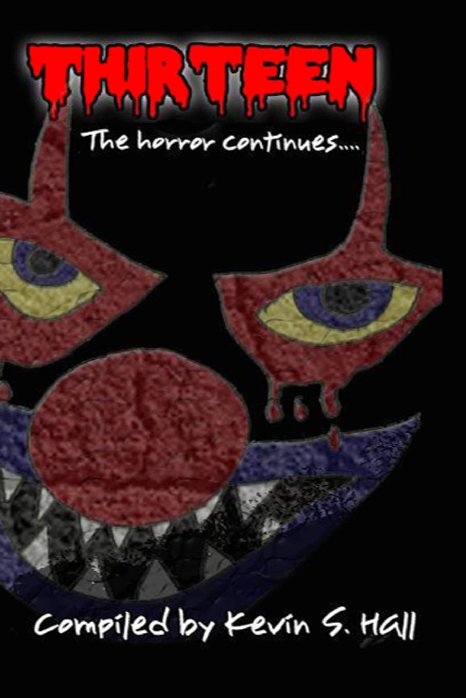 Thirteen: The Horror Continues: Volume 2 poster