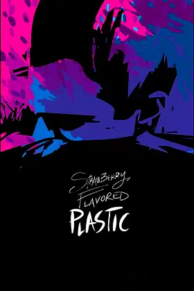 Strawberry Flavored Plastic poster