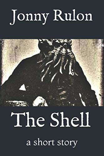 The Shell: a short story (Red Field Archive) poster