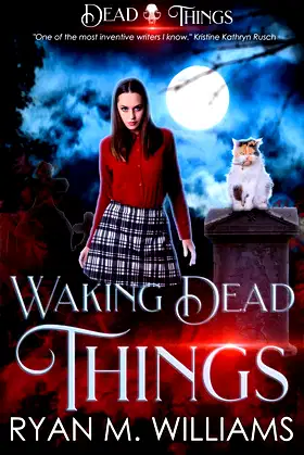 Waking Dead Things: A Dead Things Novel poster
