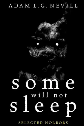 Some Will Not Sleep: Selected Horrors poster