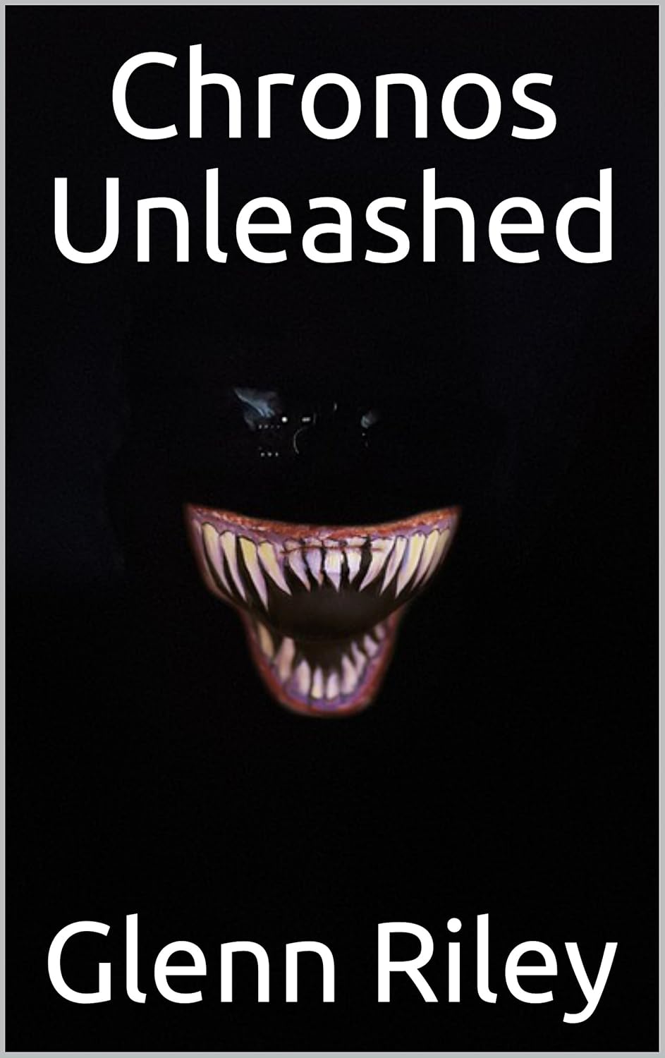 Chronos Unleashed (The Chronos Plague Book 1) poster