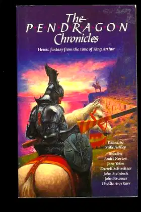 The Pendragon Chronicles: Heroic Fantasy from the Time of King Arthur poster
