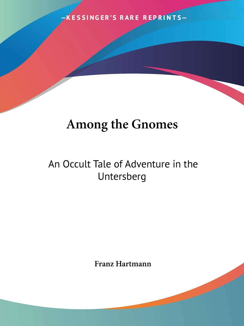 Among the Gnomes: An Occult Tale of Adventure in the Untersberg poster