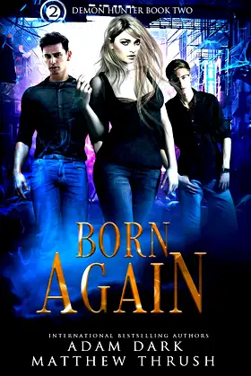 Born Again: Demon Hunter Book 2 poster