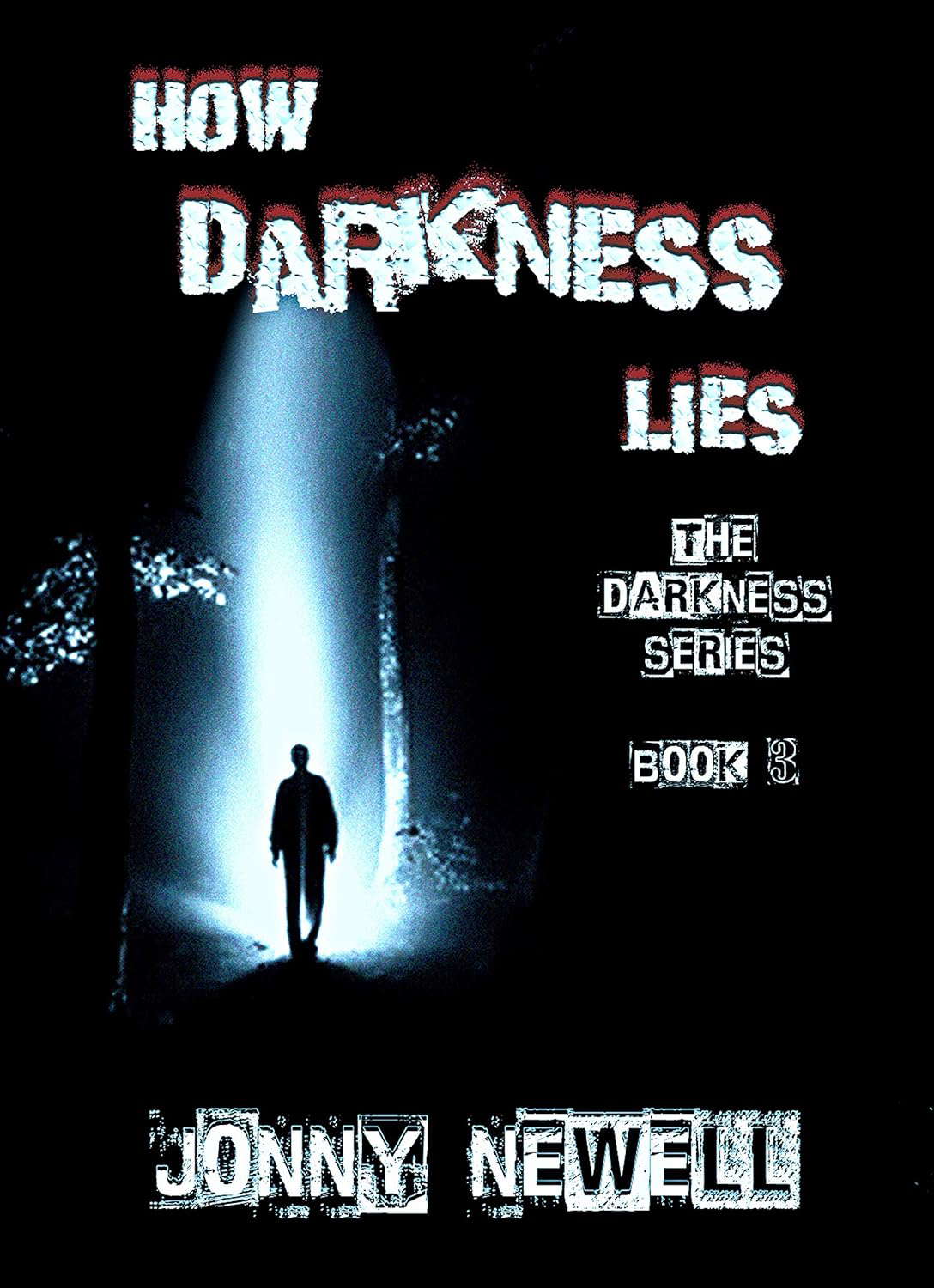 How DARKNESS Lies (The DARKNESS Series) poster