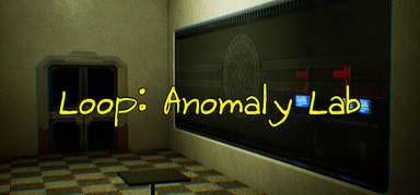 Loop: Anomaly Lab capsule