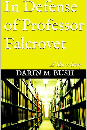 In Defense of Professor Falcrovet: A Short Story poster