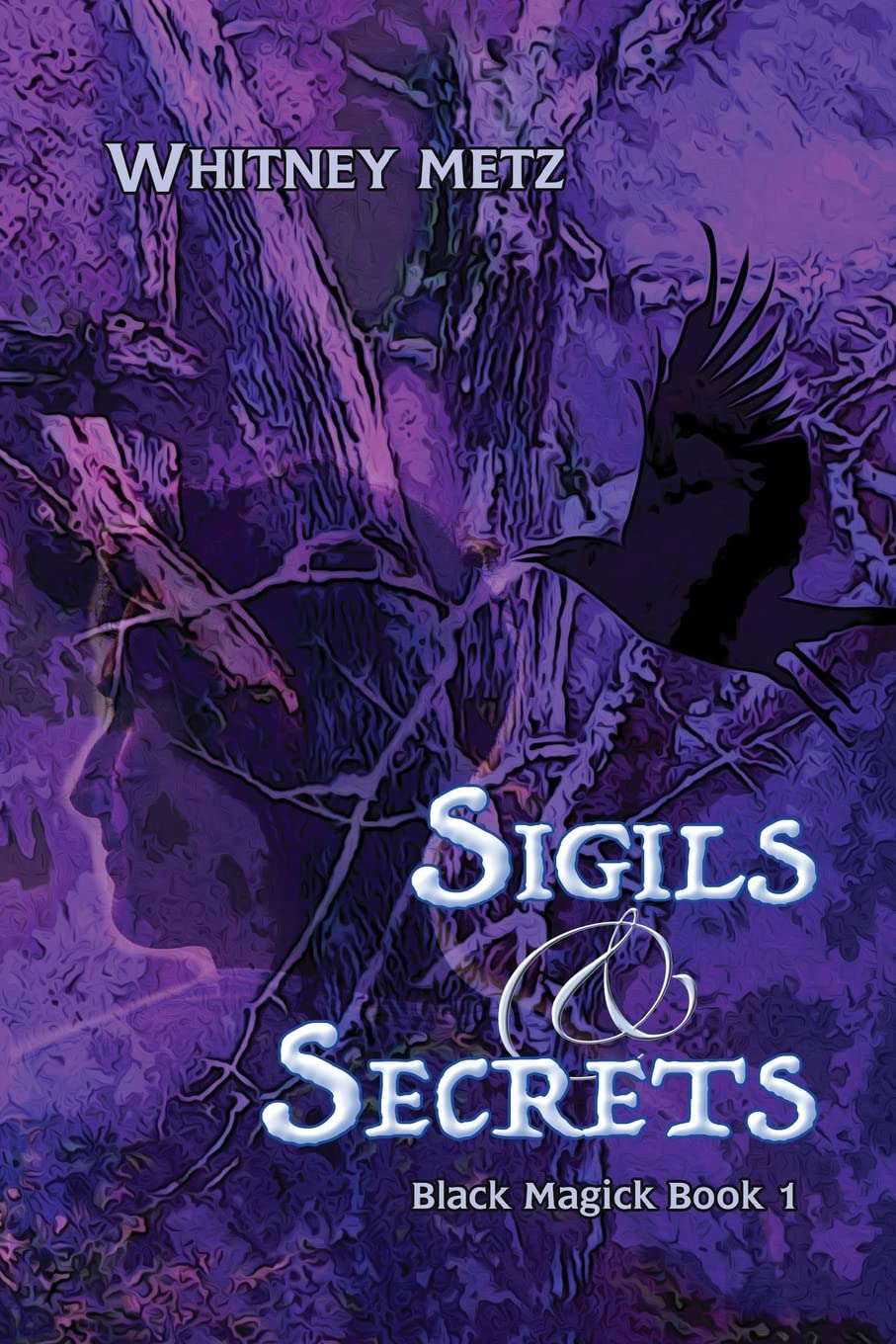 Sigils & Secrets: Black Magick Book 1 poster