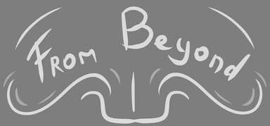 From Beyond capsule