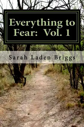 Everything To Fear: Vol. 1 poster