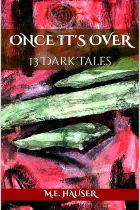 Once It's Over: 13 Dark Tales poster