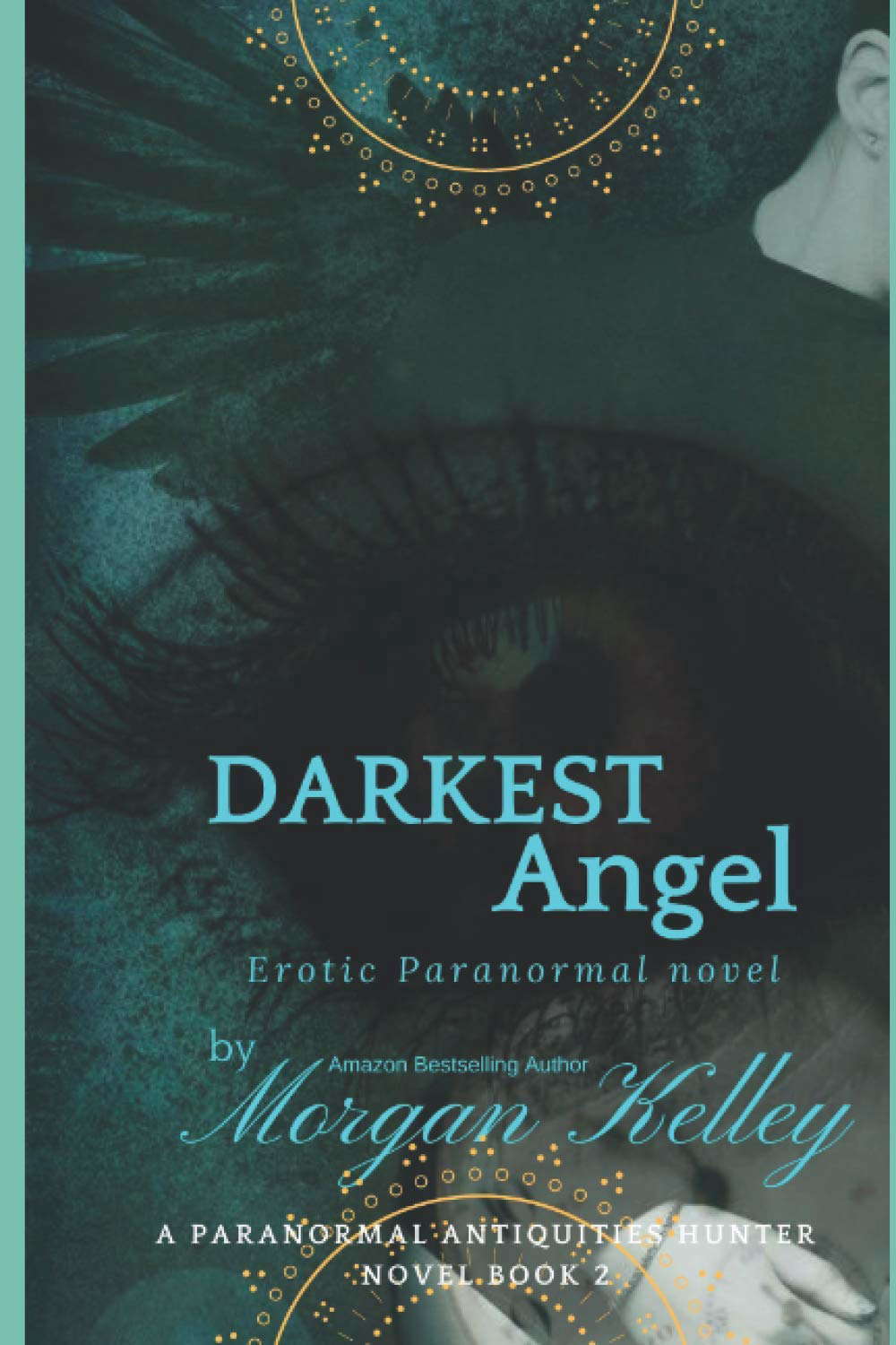 Darkest Angel: A Paranormal Antiquities Hunter Mystery poster