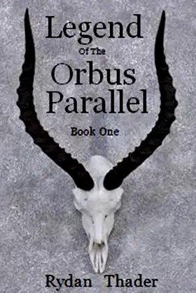 Legend of the Orbus Parallel: Book 1 poster