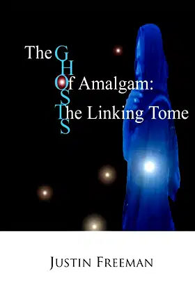 The Ghosts of Amalgam: The Linking Tome poster