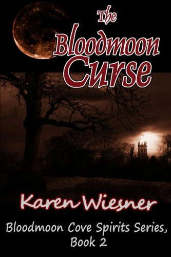 The Bloodmoon Curse, Book 2: Bloodmoon Cove Spirits Series poster