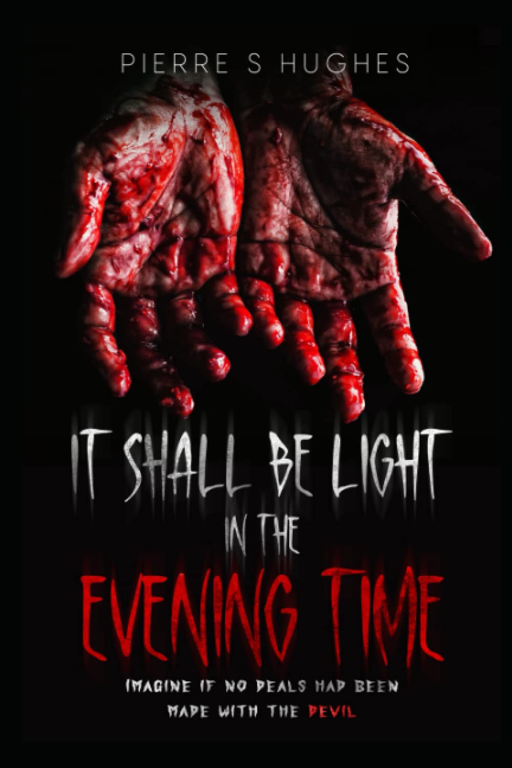 It Shall Be Light In The Evening Time: The Final Chapter... poster