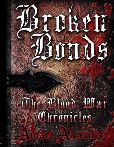 Broken Bonds (The Blood War Chronicles Book 1) poster