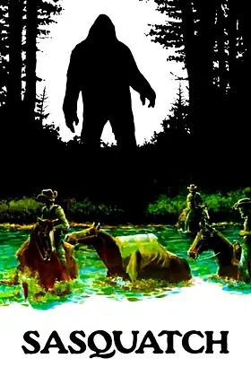 Sasquatch, the Legend of Bigfoot poster