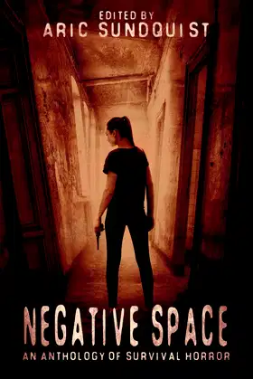 Negative Space: An Anthology of Survival Horror poster
